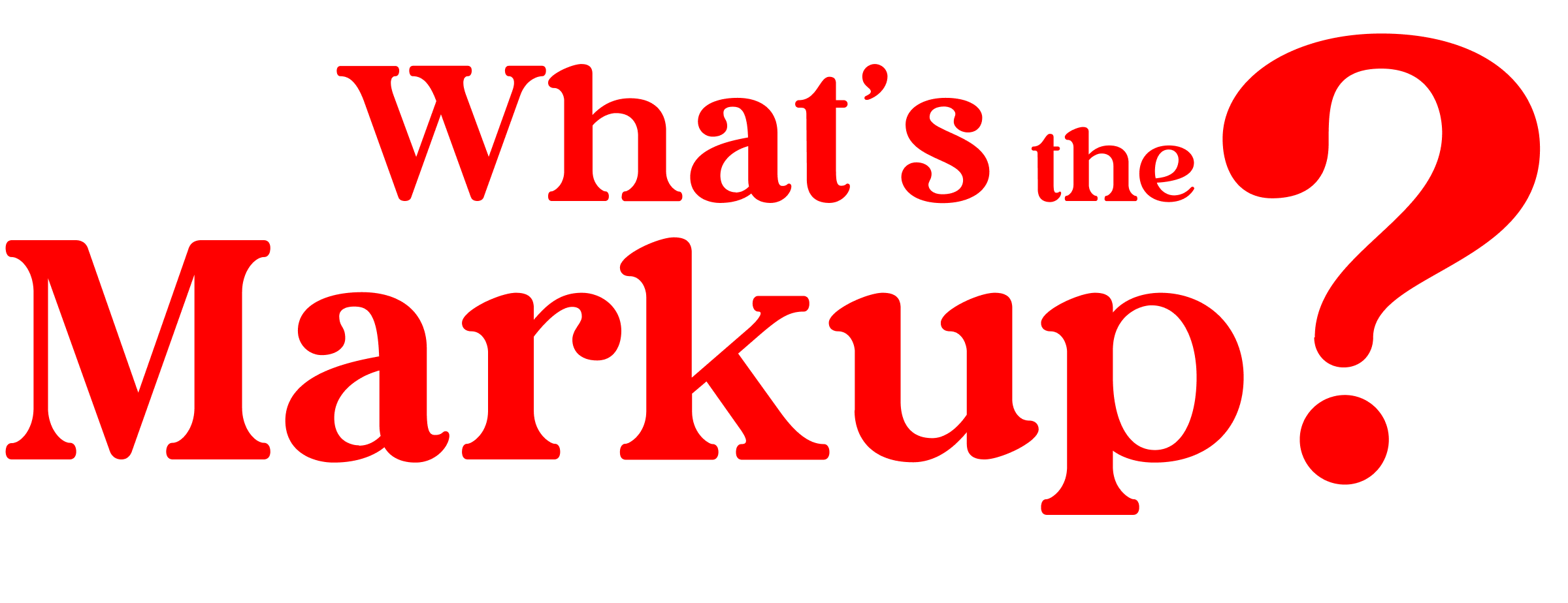 What's the Markup?